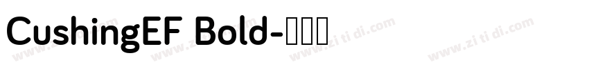 CushingEF Bold字体转换